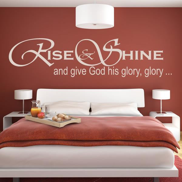 Rise and Shine and give God his glory Wall Art Sticker | Apex Stickers