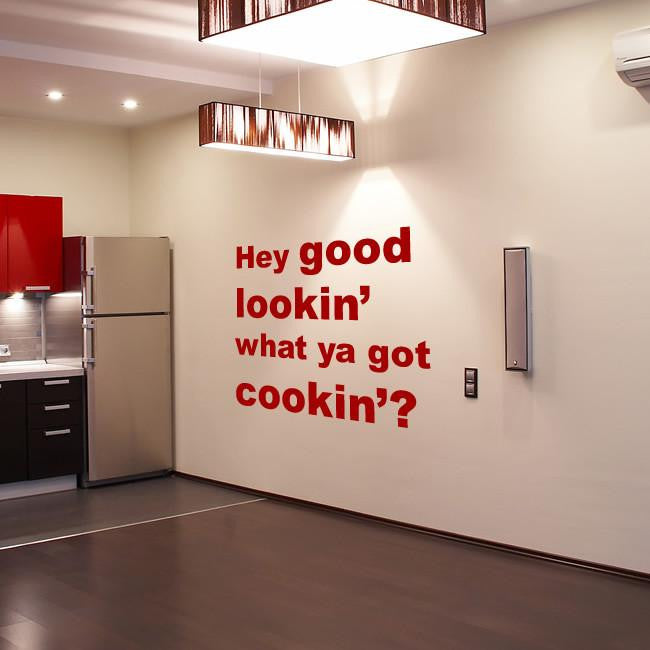 Hey good lookin' what you got cookin' Wall Art Sticker | Apex Stickers