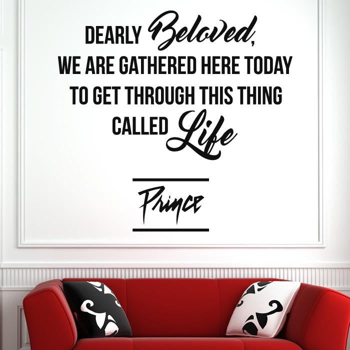 Prince Get Through This Thing Called Life Quote Wall Art Sticker | Apex Stickers