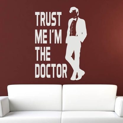 Dr Who Trust me I'm the Doctor Wall Art Sticker | Apex Stickers