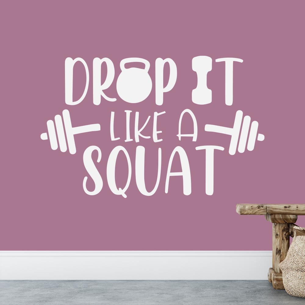 Drop It Like A Squat Wall Sticker | Apex Stickers