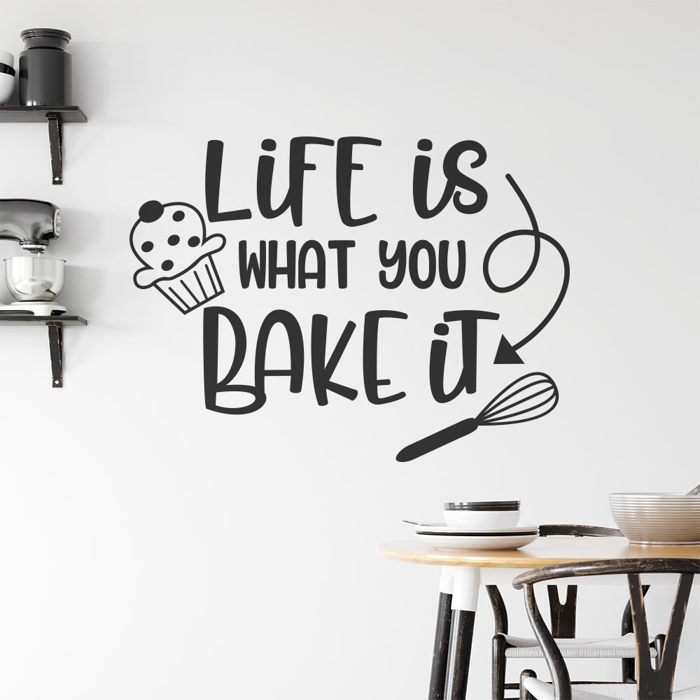 Life Is What You Bake It Wall Sticker | Apex Stickers