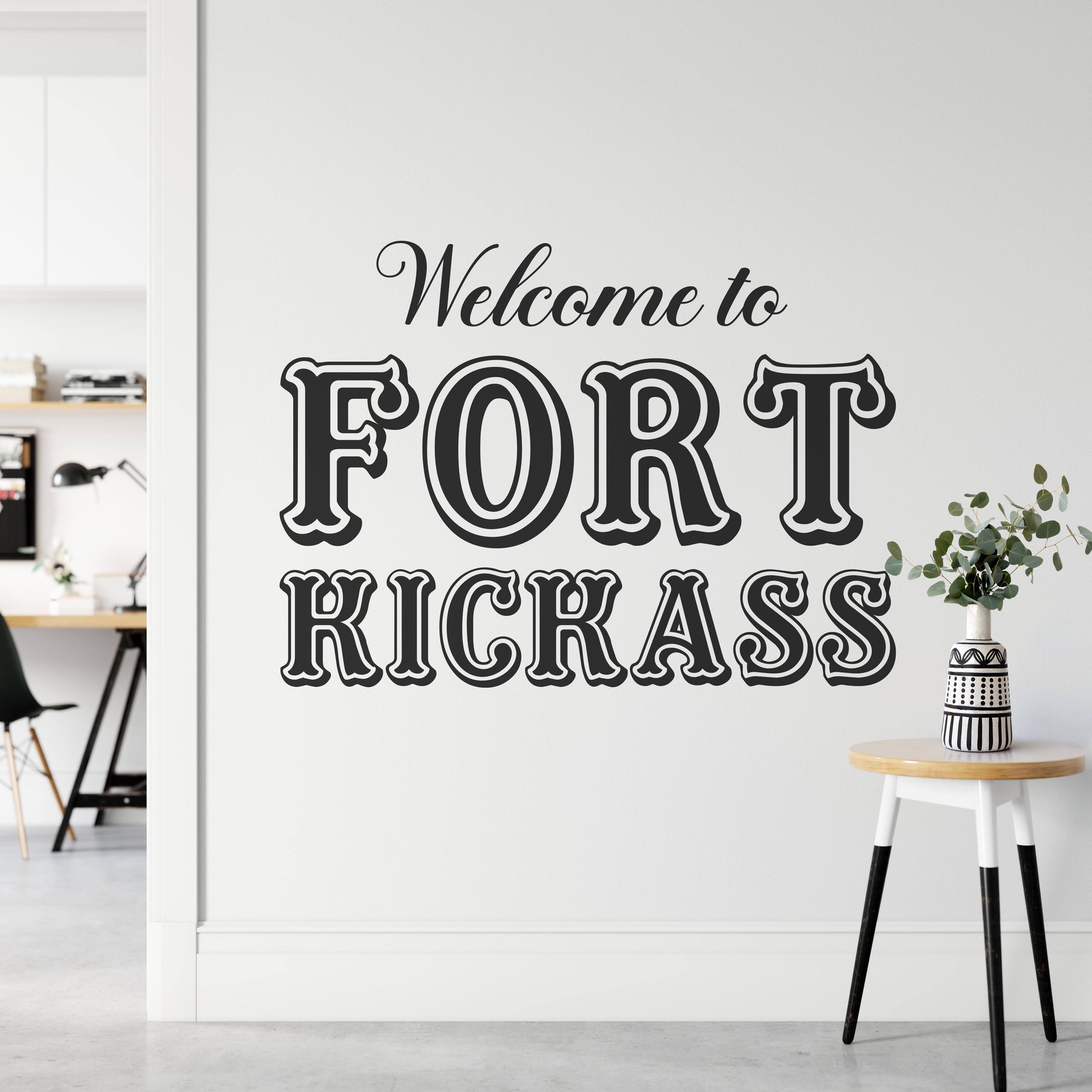 Welcome To Fort Kickass Wall Sticker | Apex Stickers